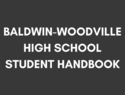 Go to Baldwin-Woodville High School Student Handbook
