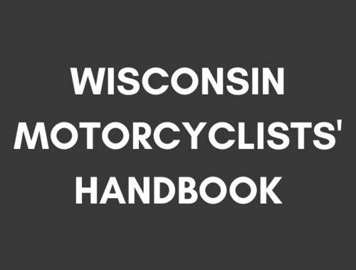 Go to WISCONSIN MOTORCYCLISTS' HANDBOOK